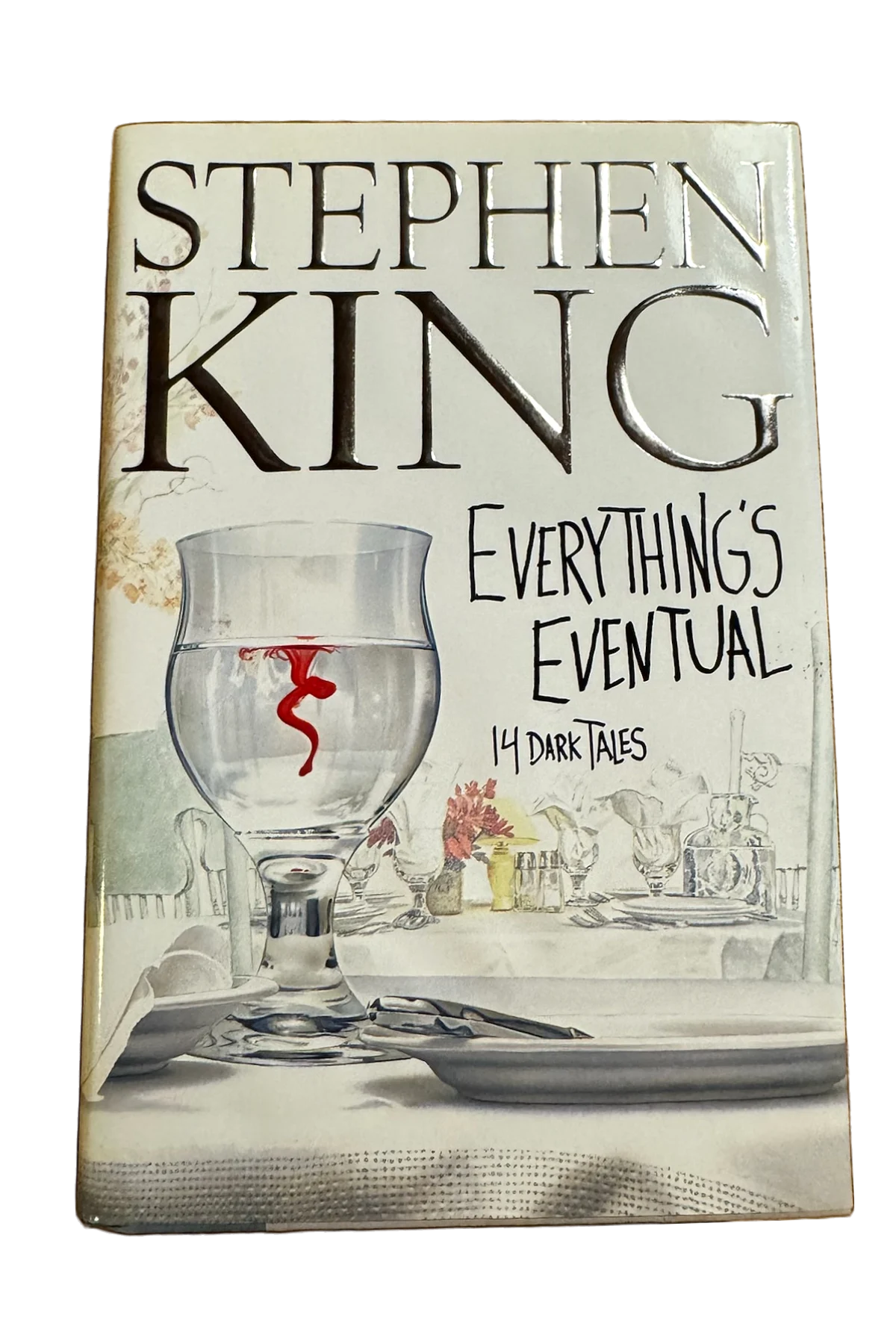 Everything's Eventual Front Cover
